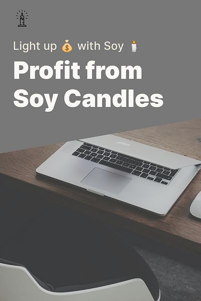 Profit from Soy Candles - Light up 💰 with Soy 🕯️